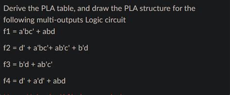 solved derive  pla table  draw  pla structure  cheggcom