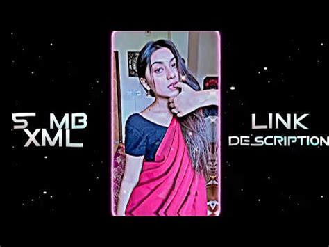 New Trending Xml Preset For Hot Girls Alight Motion N E W X M L F I L E By Anupom Edit