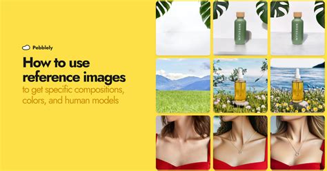 show     reference images  generate  desired