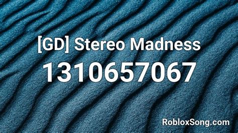 Gd Stereo Madness Roblox Id Roblox Music Codes