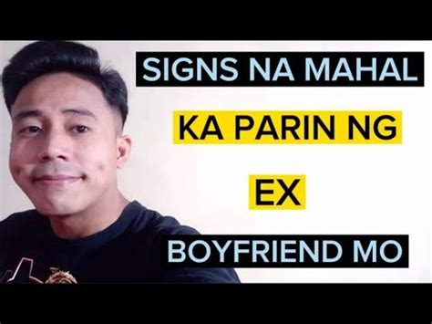 SIGNS NA MAHAL KA PARIN NG EX BOYFRIEND MO Aldin Capa YouTube