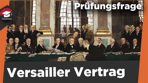 Versailler Vertrag einfach erklärt Begriffserklärung Bestimmungen