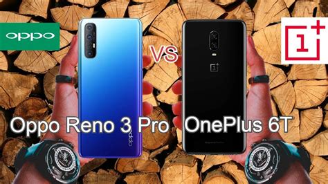 Oppo Reno 3 Pro Vs OnePlus 6T Specification Comparison YouTube