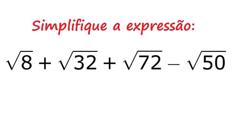 23 A Simplifique A Expressão Exercício Resolvido Radiciação