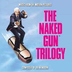 The Naked Gun Trilogy Soundtrack 1988 1994
