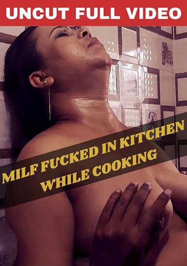 Watch Milf Fucked In Kitchen While Cooking Straight AEBN