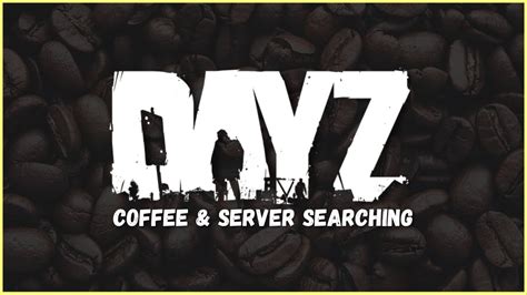 DayZ Hardcore Server Search Come Help Me YouTube