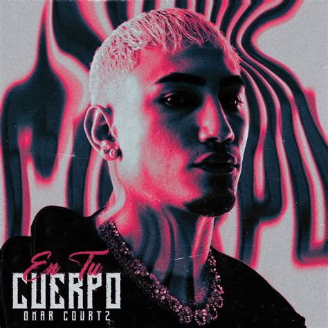 OMAR COURTZ refresca la escena musical con "En Tu Cuerpo" - WOW La Revista