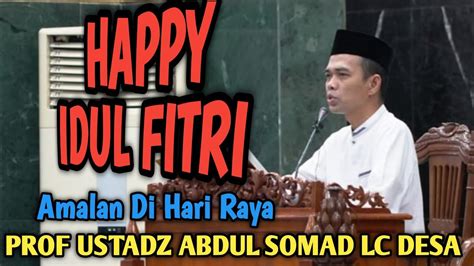 Idul Fitri 2024 ‼️ Ceramah Ustadz Abdul Somad Spesial Hari Raya Youtube