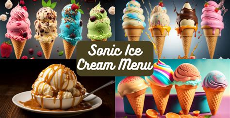 Sonic Ice Cream Menu with Prices & Verities Guide 2024