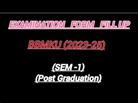 Bbmku Pg Examination Form Fill Up Notice Sem Important