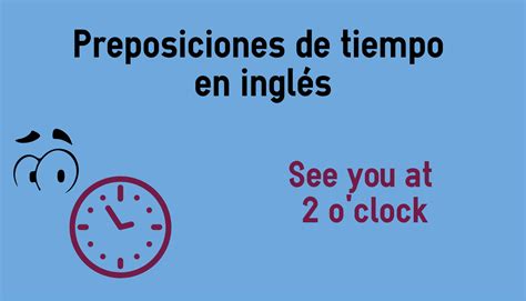 Preposiciones De Tiempo En Inglés