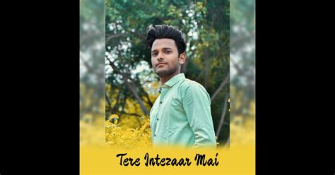 tere intezaar mai single album  sameer khan apple