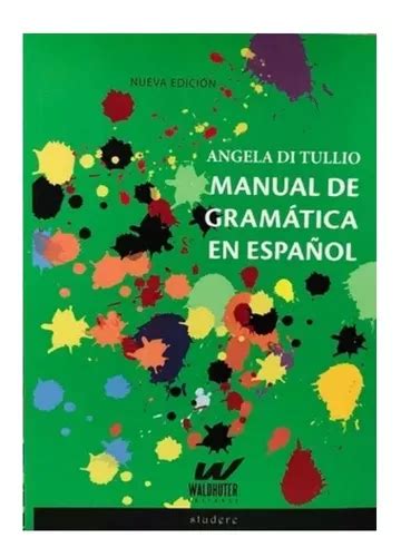 Libro Manual De Gram Tica Del Espa Ol Di Tullio Ngela Meses Sin