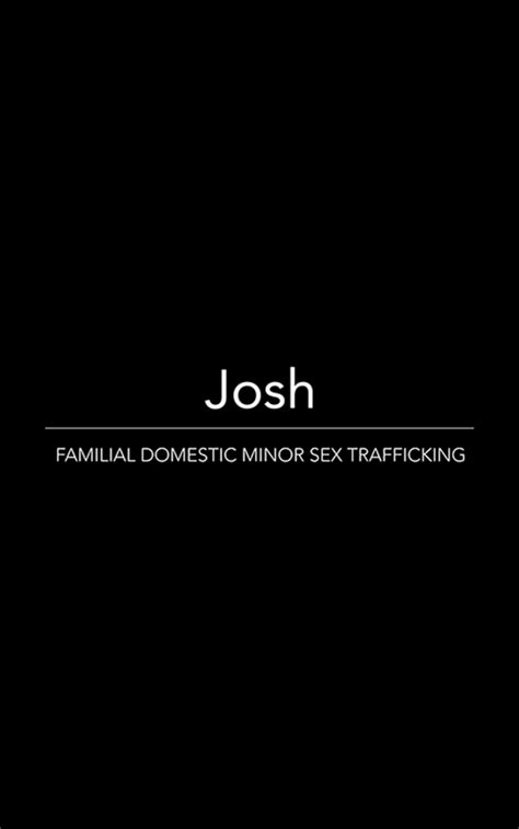 Human Trafficking A Josh Familial Domestic Minor Sex Trafficking Unity Films Us