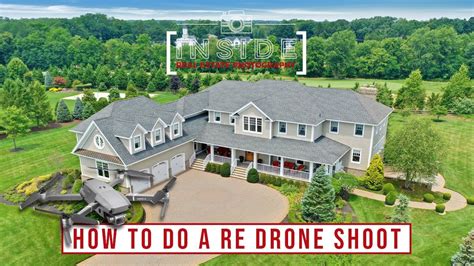 How To Do A Real Estate Photo And Video Drone Shoot Youtube