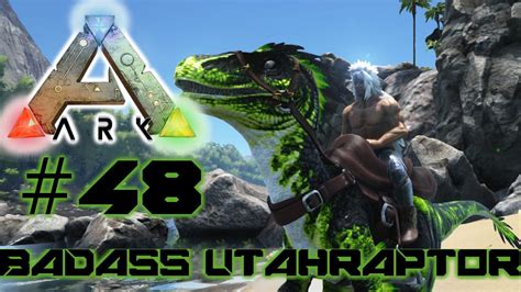 Ark Survival Evolved Badass Utahraptor Z Hmen Lets Play