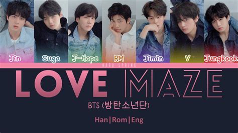 Bts 방탄소년단 Love Maze Colorcodedlyrics Han Rom Eng Youtube