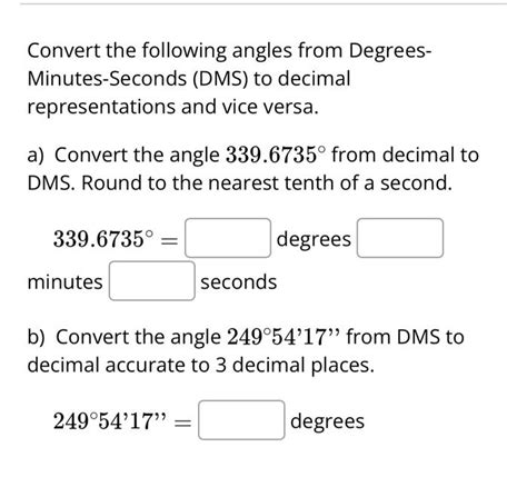 Solved Convert The Following Angles From