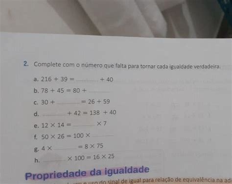 Complete As Igualdades Com Os Subtraendos Que Faltam - Me Ajudem nessa questão por favor? 2) complete com o numero que falta ...