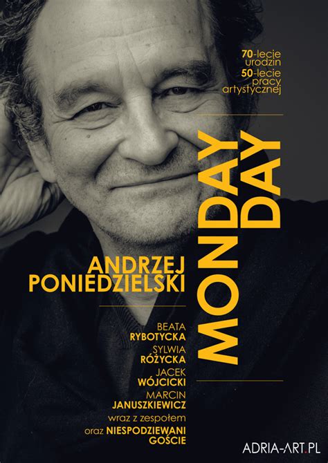 Monday Day Andrzej Poniedzielski Koncert Jubileuszowy Koncerty