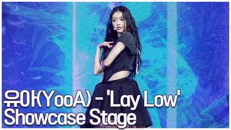 유아 YooA Lay Low 쇼케이스 무대 YooA Lay Low Showcase Stage YouTube