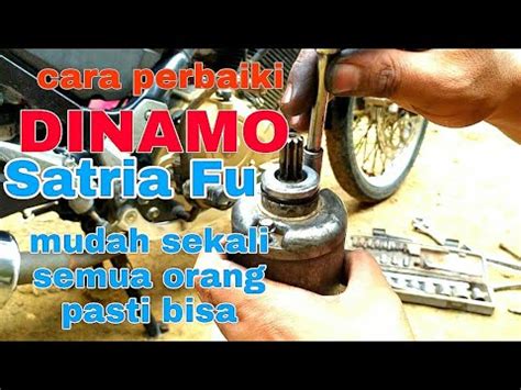 Cara Perbaiki Dinamo Stater Satria Fu Youtube