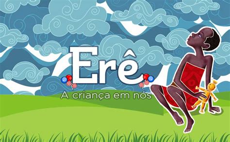 Pra Entender O Ere - Erê - Saiba Mais Sobre As Crianças Intermediárias Dos Orixás | iQuilibrio