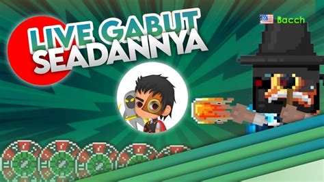 Live Gabut Growtopia Indonesia YouTube