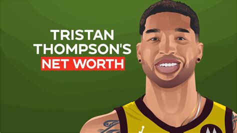 Tristan Thompsons Net Worth and Inspiring Story