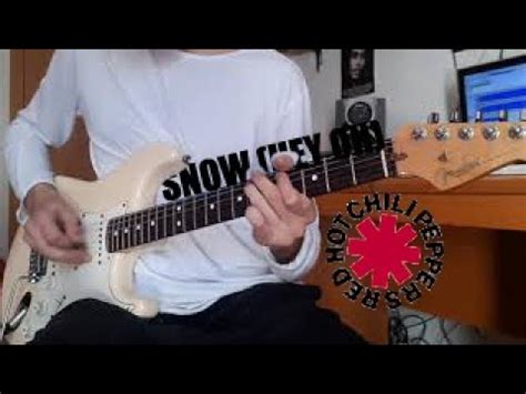 Red Hot Chili Peppers Snow Hey Oh Guitar Cover Youtube