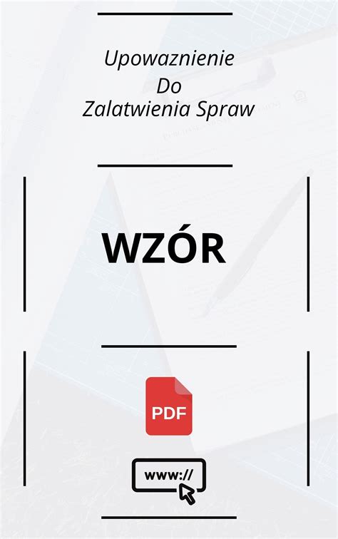 Upoważnienie Do Załatwienia Spraw - Wzór | PDF