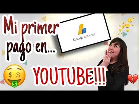 Mi Primer Pago De Youtube Cu Nto Gana Un Canal Peque O C Mo