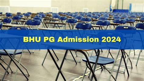 Bhu Pg Admission 2024 Seat Allocation Dates Announced Check First Cut