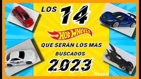 Los Hot Wheels Que Ser N Los Mas Buscados The Hot Wheels