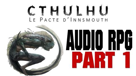 Jdr Cthulhu Le Pacte D Innsmouth Part Audio Rpg Elder Craft