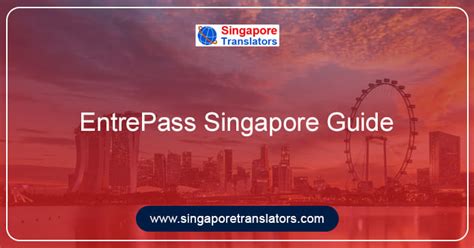 Singapore EntrePass - Documents & Process, Eligibility, Validity, Renewal