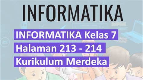 Kunci Jawaban Informatika Kelas 7 Halaman 213 214 Kurikulum Merdeka Youtube