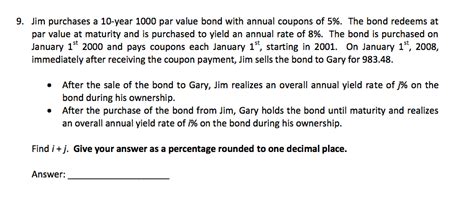 Solved 9 Jim Purchases A 10 Year 1000 Par Value Bond With