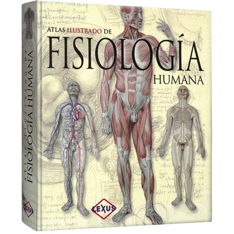 Atlas Ilustrado Fisiología Humana Lexus Editores Colombia