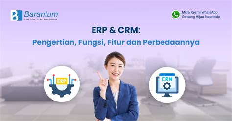 Mengenal Perbedaan Crm Dan Erp Dalam Bisnis