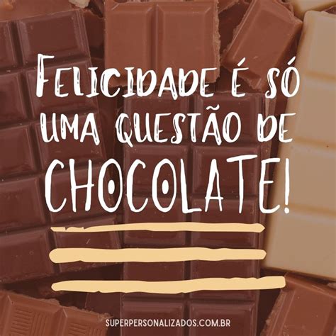 Mensagens Chocolate Frases Divertidas Super Personalizados