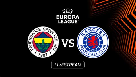 LIVE: Fenerbahce Istanbul - Glasgow Rangers - Sky Sport Austria