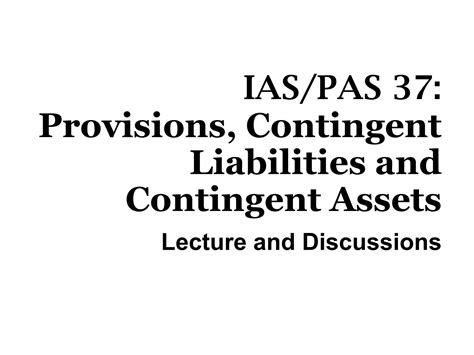 SOLUTION Ias 37 Provisions Contingent Liabilities And Contingent