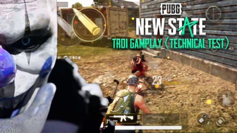 PUBG NEW STATE TROI MAP NEW GAMEPLAY PUBG NEW STATE TECHNICAL