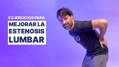 Ejercicios Para La ESTENOSIS ESPINAL LUMBAR I Fisioterapia Para El