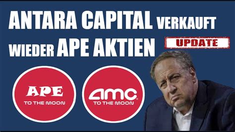 Amc Aktie Ape Aktie Update Antara Capital Verkauft Ape Aktien