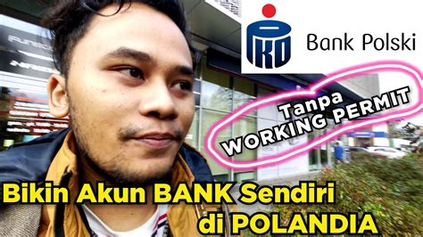 Cara Bikin Akun Bank Di Polandia Tonton Sampai Habis Youtube