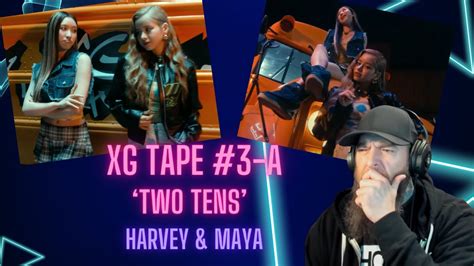 XG TAPE 3 A Two Tens HARVEY MAYA Music Video Reaction A REAL