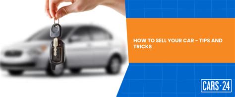 How to sell your car - Tips and Tricks